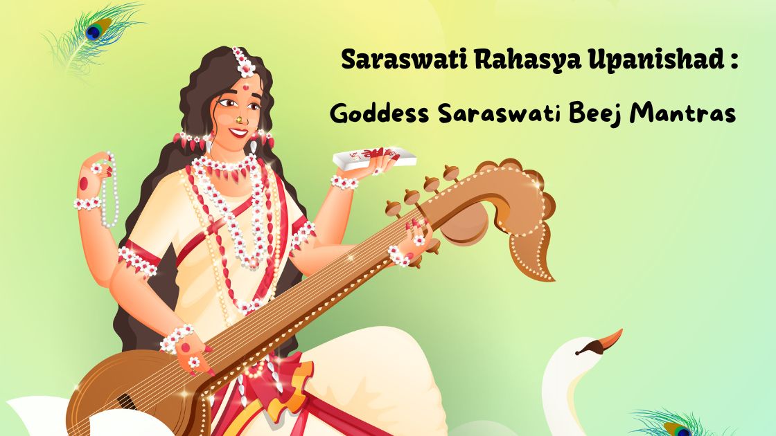 Saraswati Rahasya Upanishad, Goddess Saraswati Beej Mantras
